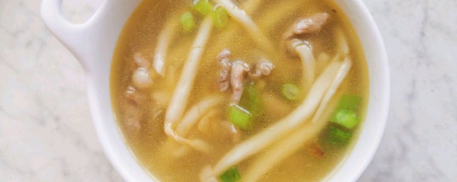 菌汤的做法大全怎样，菌汤的做法大全有什么好吗